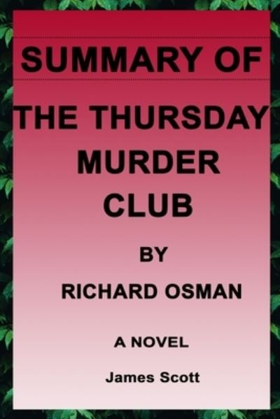 Cover for James Scott · Summary of the Thursday Murder Club by Richard Osman (Taschenbuch) (2022)