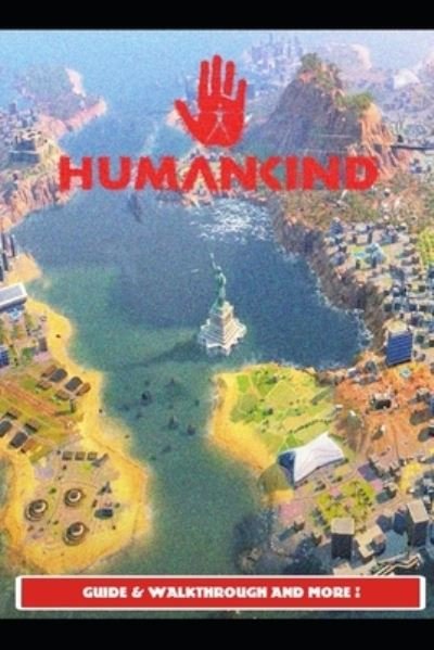 Cover for Marsx12 · Humankind Guide &amp; Walkthrough and MORE ! (Paperback Bog) (2021)
