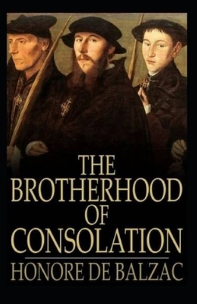 Cover for Honore De Balzac · The Brotherhood Of Consolation: Illustrated Edition (Paperback Bog) (2021)