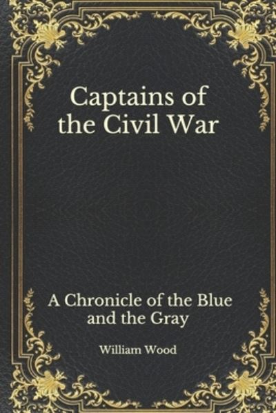 Cover for William Wood · Captains of the Civil War (Paperback Book) (2020)