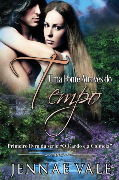 Cover for Jennae Vale · Uma ponte atraves do tempo (Paperback Book) (2020)