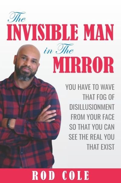 Cover for Rod Cole · The Invisible Man in the Mirror (Taschenbuch) (2020)