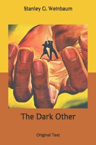 Cover for Stanley G Weinbaum · The Dark Other (Paperback Book) (2020)