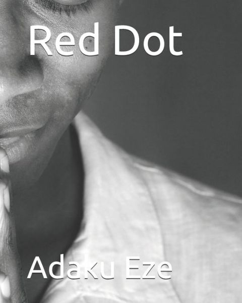 Cover for Adaku Eze · Red Dot (Paperback Book) (2020)