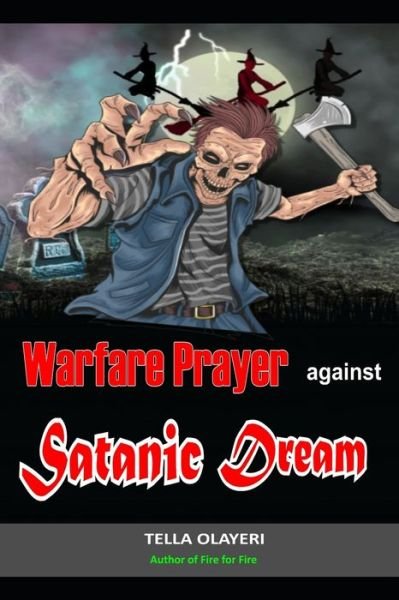 Cover for Tella Olayeri · Warfare Prayer Against Satanic Dream (Paperback Bog) (2020)