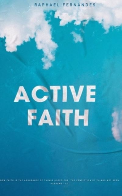 Cover for Raphael Fernandes · Active Faith (Paperback Book) (2020)