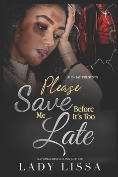 Cover for Lady Lissa · Please Save Me Before It's Too Late (Paperback Book) (2021)