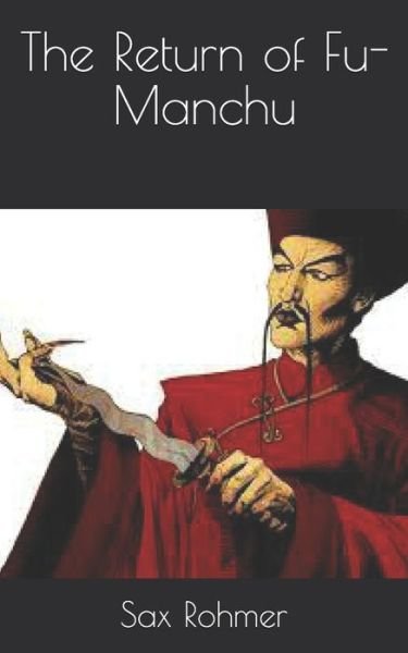 Cover for Sax Rohmer · The Return of Fu-Manchu (Paperback Book) (2021)