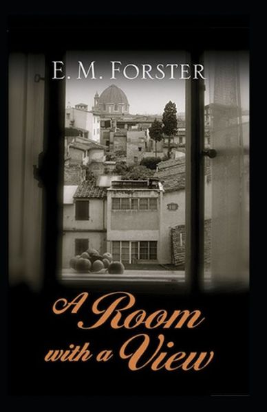 Cover for E M Forster · A Room with a View Illustrated (Paperback Book) (2021)