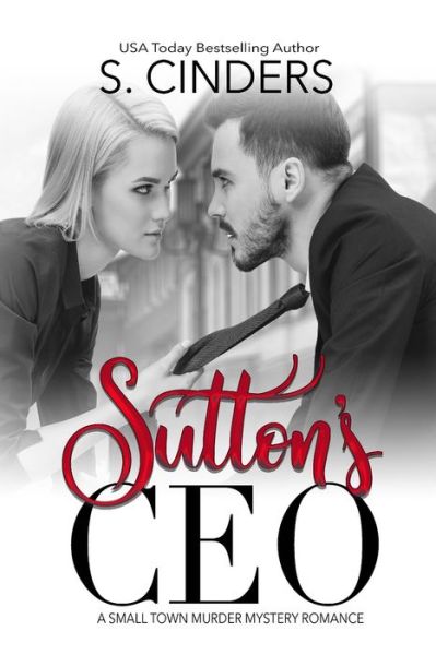 Cover for S Cinders · Sutton's CEO: A Small Town Murder Mystery Romance - Bedding the Billionaire (Paperback Book) (2021)