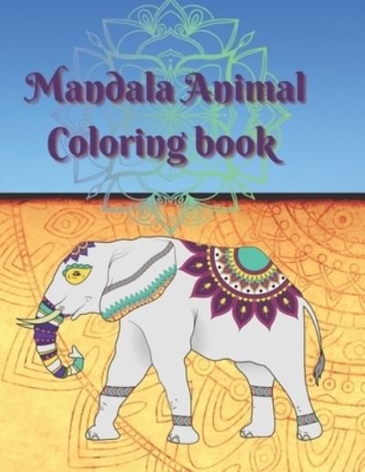 Cover for Laura Smith · Mandala animal coloring book: The learning corner (Taschenbuch) (2022)