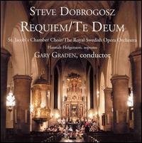 Cover for Dobrogosz / Holgersson / Graden · Requiem / Te Deum (CD) (2005)