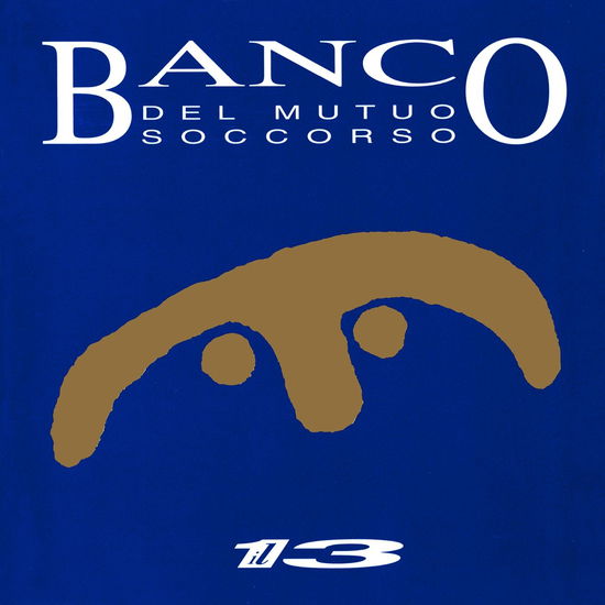 Il 13 - Banco Del Mutuo Soccorso - Música - UNIVERSAL MUSIC AUSTRALIA - 0602455266934 - 7 de julho de 2023