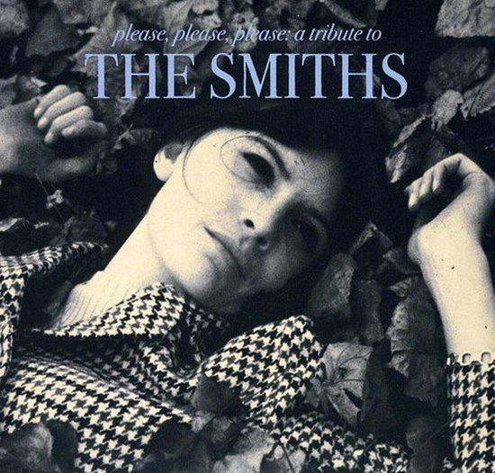 Various Artists · Please. Please. Please: A Tribute To The Smiths (CD) (2011)