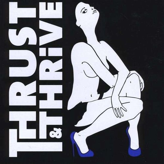 Cover for Thrust &amp; Thrive · Pt. I (CD) (2009)