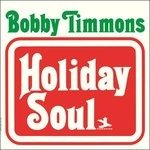 Cover for Bobby Timmons · Holiday Soul (LP) (2021)