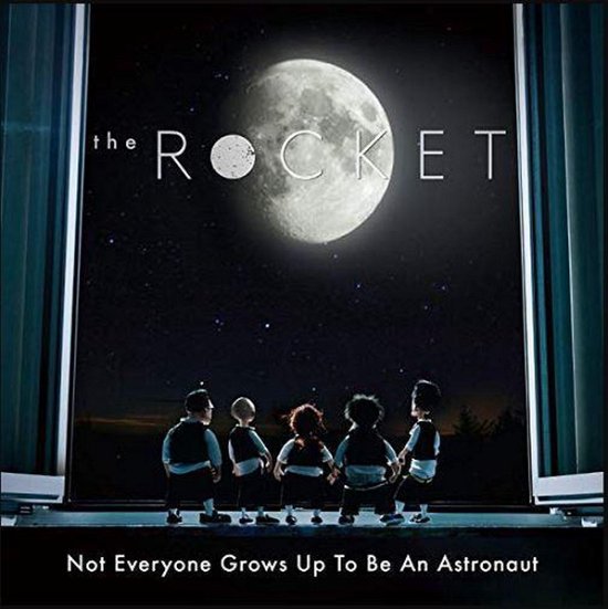 Cover for Rocket · Not Everyone Growns Up To Be An Astronaut (CD) (2017)