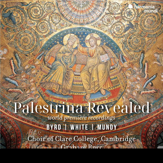 Choir Of Clare College Cambridge & Graham Ross · Palestrina Revealed - Byrd, White, Mundy (CD) (2025)