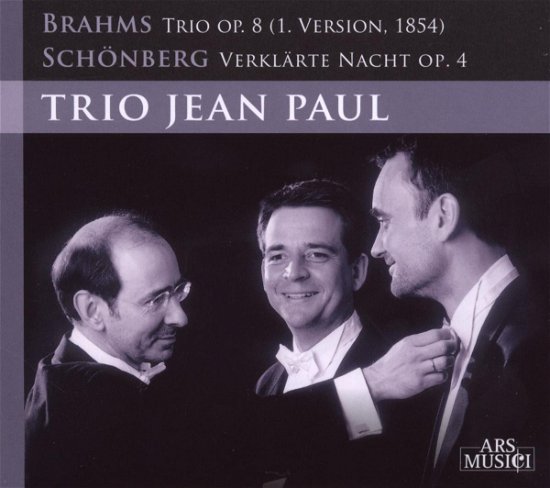 Brahms: Trio Op. 8 / Schonberg: Verklarte Nacht Op. 4 - Trio Jean Paul - Music - ARS MUSICI - 4011222323934 - October 16, 2009