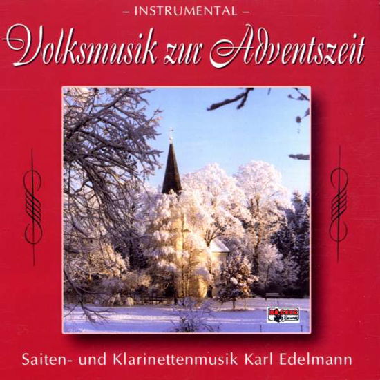 Volksmusik Zur Adventszeit - Edelmannkarl-Usmusikanten - Muzyka -  - 4012897104934 - 16 września 2002