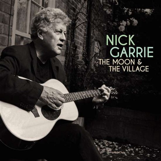 Cover for Nick Garrie · The Moon And The Village (CD) [Digipak] (2017)