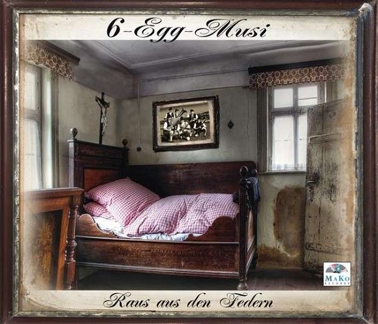 Cover for 6-egg-musi · Raus Aus den Federn (CD) (2020)