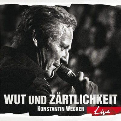 Wut Und Zartlichkeit - Live - Konstantin Wecker - Musikk - STURM & KLANG - 4042564140934 - 25. februar 2013