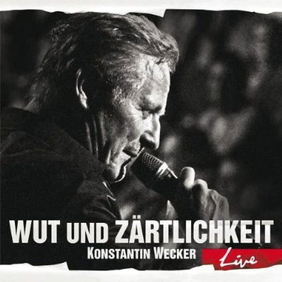 Wut Und Zartlichkeit - Live - Konstantin Wecker - Musique - STURM & KLANG - 4042564140934 - 25 février 2013