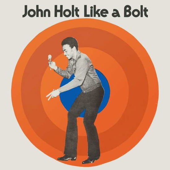 Like a Bolt: Expanded Edition - John Holt - Musiikki - DOCTOR BIRD - 5013929272934 - perjantai 11. tammikuuta 2019