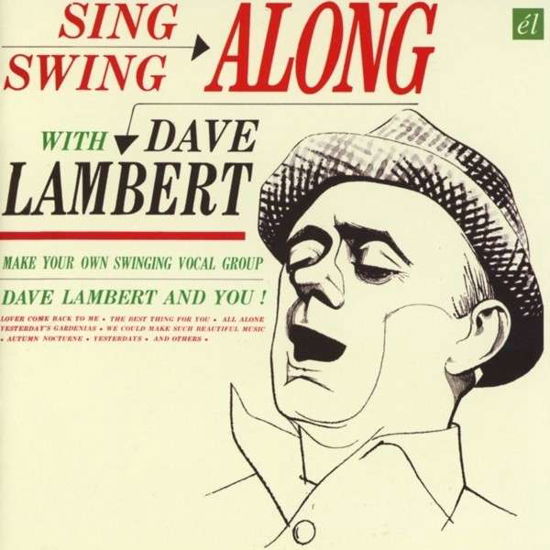 Dave Lambert - Sing And Swing - Dave Lambert / Jon Hendricks - Music - CHERRY RED - 5013929326934 - April 21, 2014