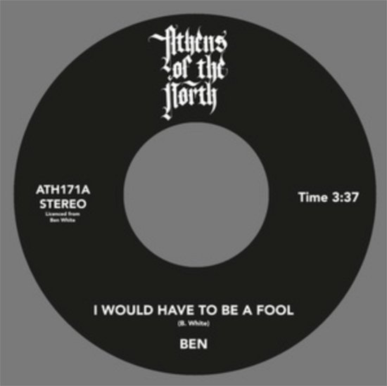 Cover for Ben White · I Would Have To Be A Fool / Just Give Love A Try (LP) (2024)