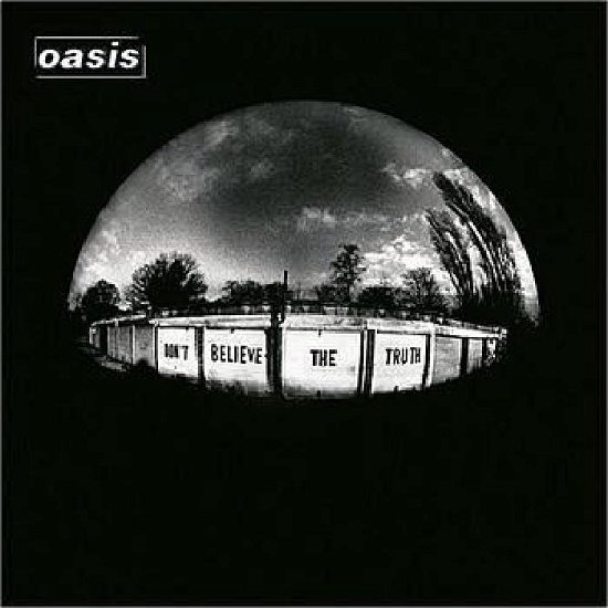 Cover for Oasis · Don't Beleive the Truth (CD) (2005)