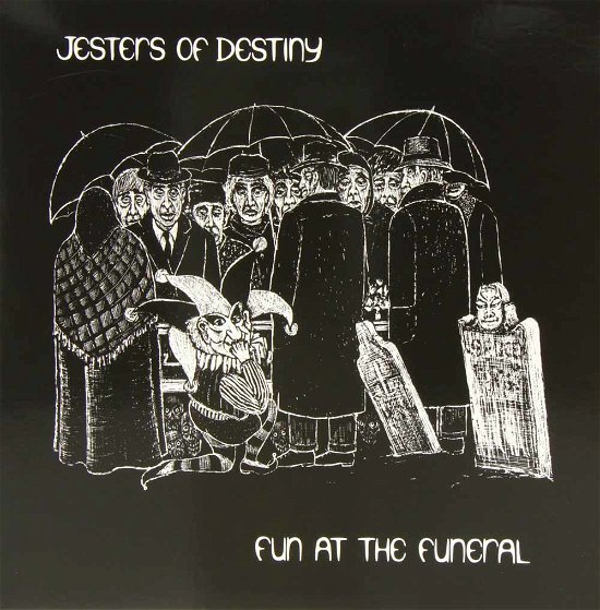 Fun At The Funeral - Jesters Of Destiny - Musikk - EKTRO - 6417138620934 - 24. mars 2014