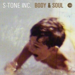 Cover for S-tone Inc. · Body &amp; Soul (LP) (2020)