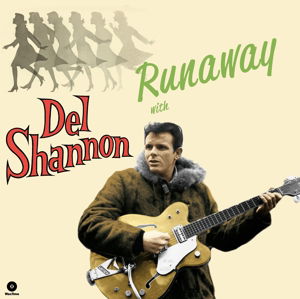 Cover for Del Shannon · Runaway With Del Shannon (LP) [180 gram edition] (2016)