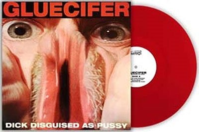Gluecifer · Dick Disguised As Pussy (Red Vinyl) (LP) [Limited edition] (2023)