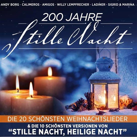 200 Jahre Stille Nacht - V/A - Musik - MCP - 9002986699934 - 25 oktober 2018