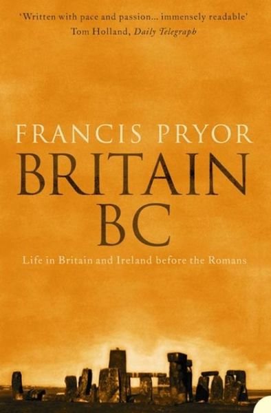 Cover for Francis Pryor · Britain BC: Life in Britain and Ireland Before the Romans (Taschenbuch) (2004)