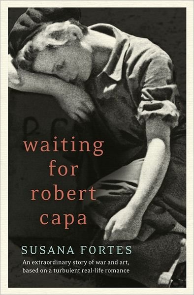 Cover for Susana Fortes · Waiting for Robert Capa (Paperback Book) [Epub edition] (2012)