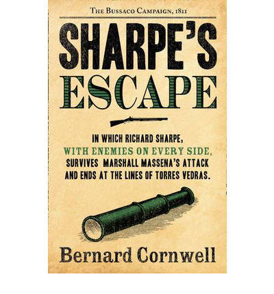 Sharpe’s Escape: The Bussaco Campaign, 1810 - The Sharpe Series - Bernard Cornwell - Kirjat - HarperCollins Publishers - 9780007452934 - torstai 1. maaliskuuta 2012