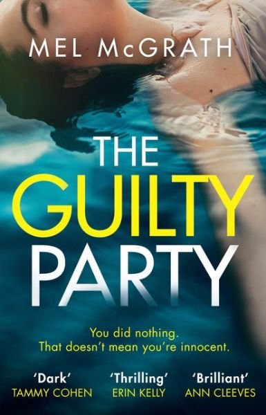 The Guilty Party - Mel McGrath - Books - HarperCollins Publishers - 9780008385934 - March 30, 2021