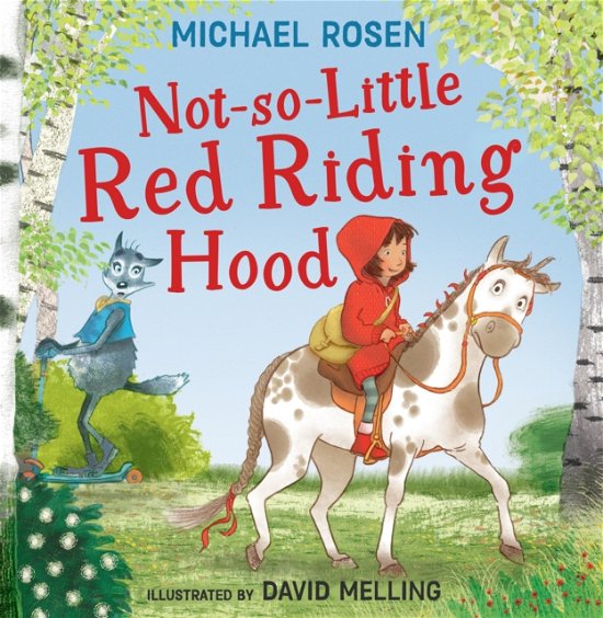 Cover for Michael Rosen · Not-So-Little Red Riding Hood (Hardcover Book) (2023)