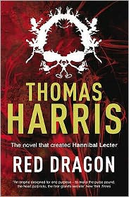 Red Dragon: The original Hannibal Lecter classic (Hannibal Lecter) - Hannibal Lecter - Thomas Harris - Boeken - Cornerstone - 9780099532934 - 7 mei 2009