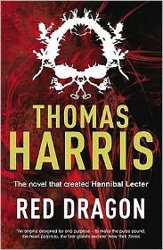 Cover for Thomas Harris · Red Dragon: The original Hannibal Lecter classic (Hannibal Lecter) - Hannibal Lecter (Paperback Bog) (2009)