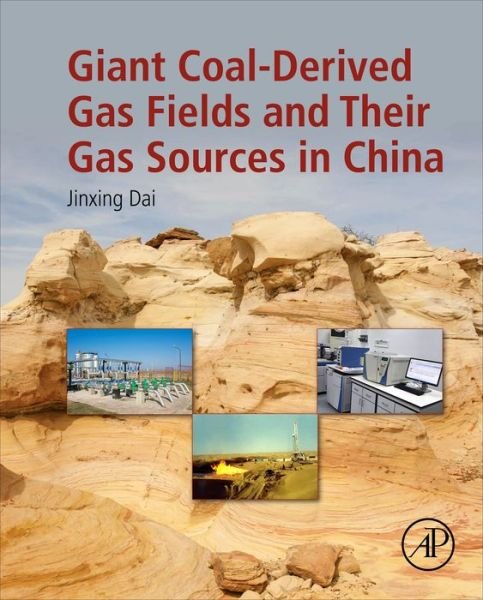 Cover for Dai, Jinxing (Professor, Academician of Chinese Science Institute.) · Giant Coal-Derived Gas Fields and Their Gas Sources in China (Hardcover Book) (2016)