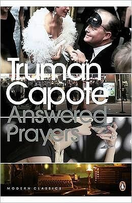 Cover for Truman Capote · Answered Prayers: The Unfinished Novel - Penguin Modern Classics (Paperback Book) (2001)