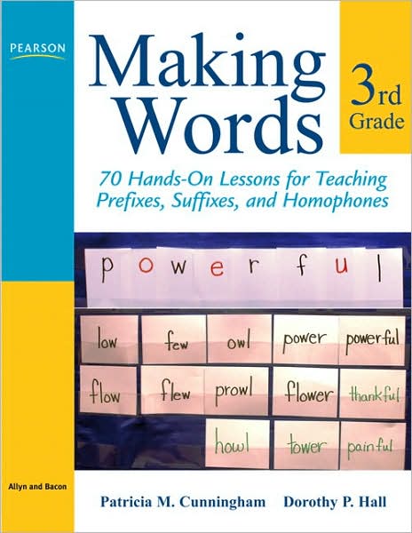 Cover for Patricia Cunningham · Making Words Third Grade: 70 Hands-On Lessons for Teaching Prefixes, Suffixes, and Homophones - Making Words Series (Paperback Book) (2007)