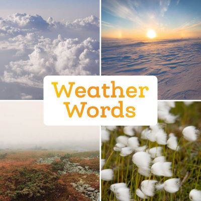 Cover for Arvaaq Press · Weather Words: English Edition - Nunavummi Reading Series (Paperback Book) [English edition] (2019)