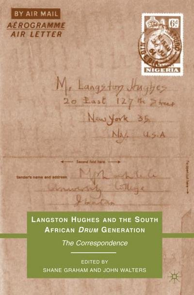Langston Hughes and the South African Drum Generation: The Correspondence - Langston Hughes - Livros - Palgrave Macmillan - 9780230102934 - 18 de agosto de 2010