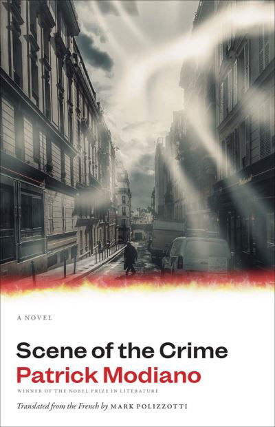 Scene of the Crime: A Novel - The Margellos World Republic of Letters - Patrick Modiano - Livros - Yale University Press - 9780300265934 - 28 de fevereiro de 2023